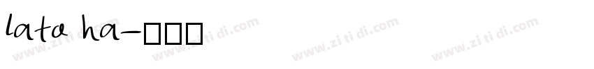lato ha字体转换
